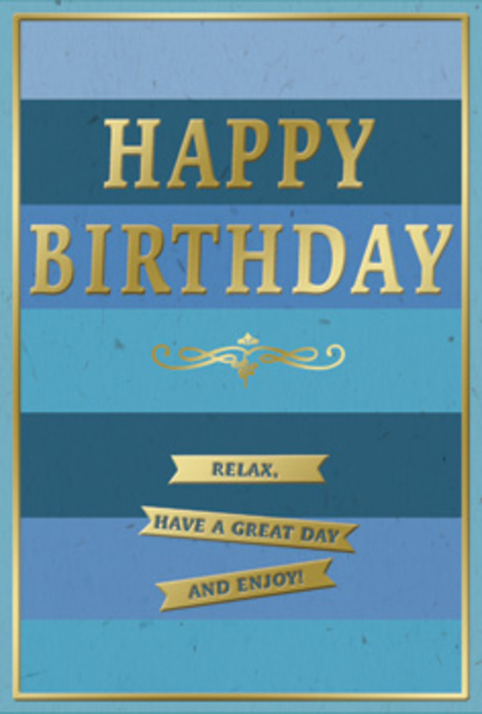 A sophisticated birthday card in shades of blue and gold is shown standing upright, as if ready to be placed beside a fresh arrangement of flowers on a Gidea Park dining table. The background is composed of wide, horizontal bands of blue, moving in subtle steps from a deep, inky navy at the top through denim, teal, and lighter sky blue toward the bottom edge. The layering of these tones feels like a gentle horizon over nearby Raphael Park, inviting the eye to travel slowly from one stripe to the next and creating a sense of peaceful depth. Centred against this serene backdrop is the greeting HAPPY BIRTHDAY, embossed in tall, classic gold letters. The metallic finish reflects light in a soft, controlled shimmer-bright enough to feel festive, yet restrained enough to remain soothing and elegant. Beneath the main greeting lies an ornate golden flourish, a curved decorative motif that gives a nod to tradition and craftsmanship, like the finishing touch a careful florist might add to a hand-tied bouquet. Below this flourish are three slim gold banners arranged in a tidy stack. Each banner holds part of a gentle message-Relax, have a great day and enjoy!-spaced so that the eye naturally reads them in order, encouraging a slow, appreciative moment. A fine gold border encloses the design, lending structure and a sense of polish, as though the card has been framed. The card's surface appears velvety and smooth, contrasted by the slightly raised, glossy gold elements. Overall, the design conveys calm celebration and thoughtful sincerity, perfectly suited to accompany locally delivered birthday flowers to any home in Gidea Park.